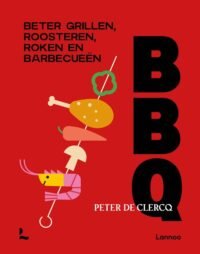 BBQ beter grillen roosteren en barbecueen