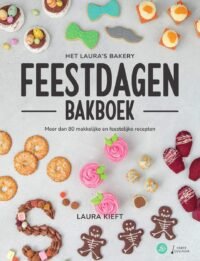 Het Laura's Bakery Feestdagen Bakboek